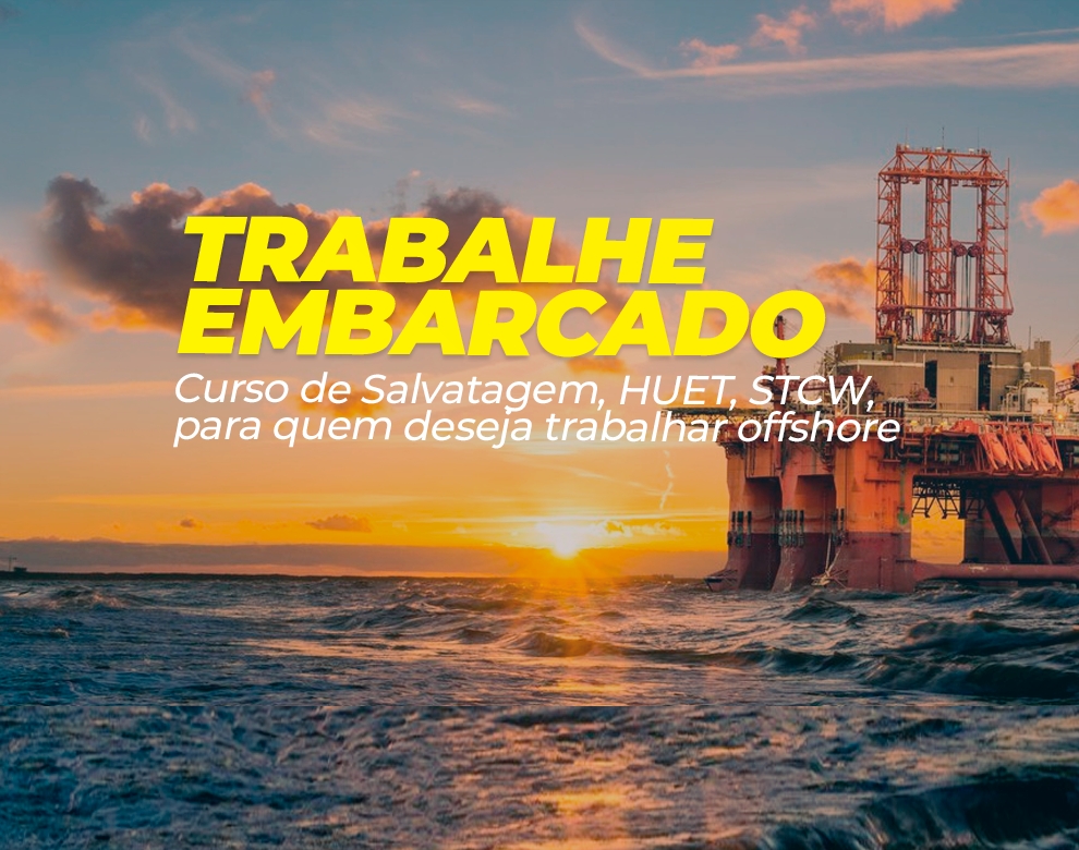 Trabalhe Embarcado em Plataformas de Petróleo - Curso de Salvatagem Offshore