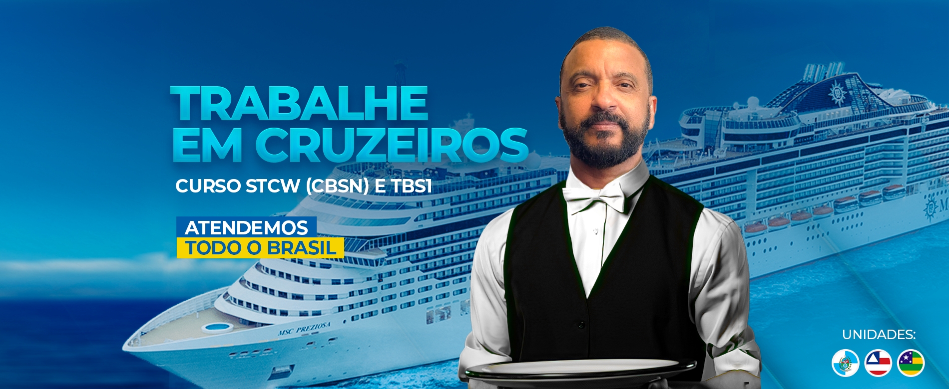 Trabalhe em Navios de Cruzeiro - Curso de STCW / CBSN e TBS1