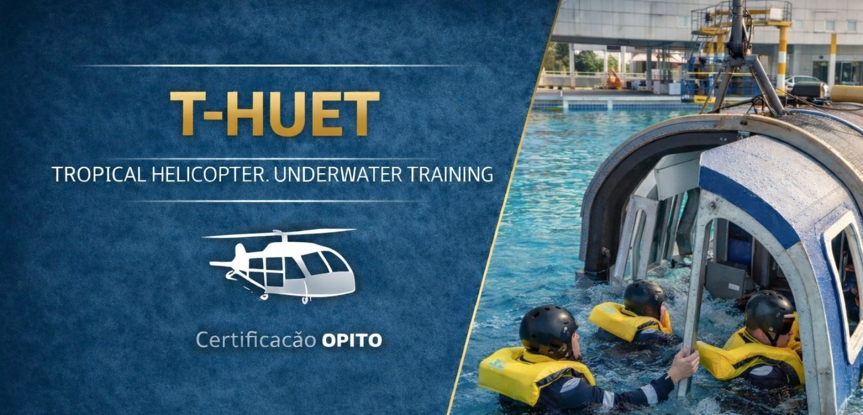 T-HUET | Tropical Helicopter Underwater Escape Training
